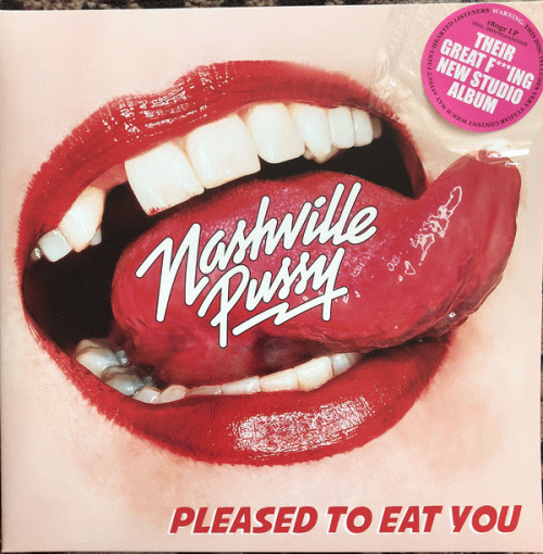 Nashville Pussy : Pleased to Eat You